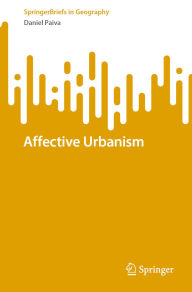 Title: Affective Urbanism, Author: Daniel Paiva