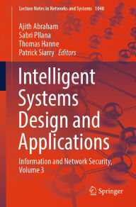Title: Intelligent Systems Design and Applications: Information and Network Security, Volume 3, Author: Ajith Abraham