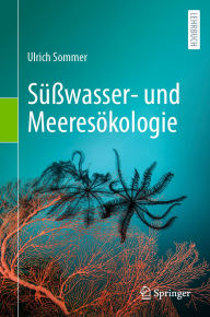 Title: Süßwasser- und Meeresökologie, Author: Ulrich Sommer