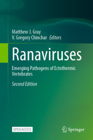 Title: Ranaviruses: Emerging Pathogens of Ectothermic Vertebrates, Author: Matthew J. Gray