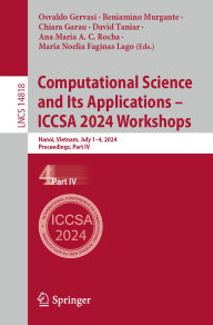 Title: Computational Science and Its Applications - ICCSA 2024 Workshops: Hanoi, Vietnam, July 1-4, 2024, Proceedings, Part IV, Author: Osvaldo Gervasi