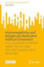 Homonegativity and Religiously Motivated Political Extremism: A Study Based on World Values Survey Data from 88 Countries and Territories