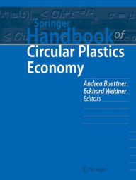 Title: Springer Handbook of Circular Plastics Economy, Author: Andrea Buettner