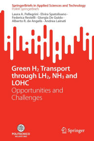 Title: Green H2 Transport through LH2, NH3 and LOHC: Opportunities and Challenges, Author: Laura A. Pellegrini