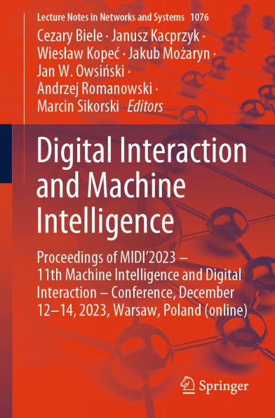 Digital Interaction and Machine Intelligence: Proceedings of MIDI'2023 - 11th Machine Intelligence and Digital Interaction - Conference, December 12-14, 2023, Warsaw, Poland (online)
