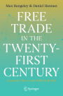 Free Trade in the Twenty-First Century: Economic Theory and Political Reality