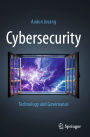 Cybersecurity: Technology and Governance