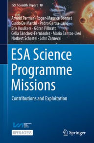 Title: ESA Science Programme Missions: Contributions and Exploitation, Author: Arvind Parmar