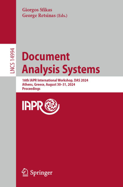 Document Analysis Systems: 16th IAPR International Workshop, DAS 2024, Athens, Greece, August 30-31, 2024, Proceedings