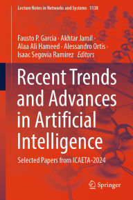 Title: Recent Trends and Advances in Artificial Intelligence: Selected Papers from ICAETA-2024, Author: Fausto P. Garcia