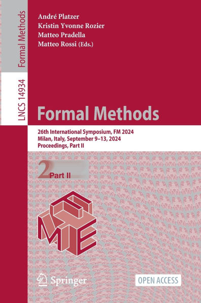 Formal Methods: 26th International Symposium, FM 2024, Milan, Italy, September 9-13, 2024, Proceedings, Part II