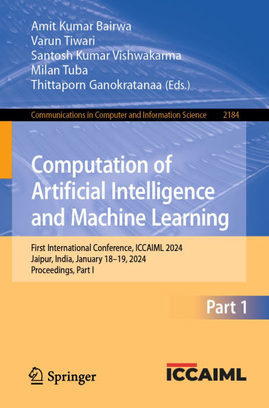 Computation of Artificial Intelligence and Machine Learning: First International Conference, ICCAIML 2024, Jaipur, India, January 18-19, 2024, Proceedings, Part I