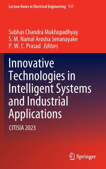 Innovative Technologies in Intelligent Systems and Industrial Applications: CITISIA 2023