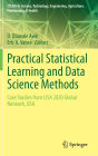 Practical Statistical Learning and Data Science Methods: Case Studies from LISA 2020 Global Network, USA