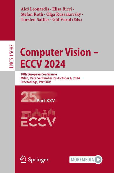 Computer Vision - ECCV 2024: 18th European Conference, Milan, Italy, September 29-October 4, 2024, Proceedings, Part XXV