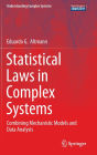 Statistical Laws in Complex Systems: Combining Mechanistic Models and Data Analysis