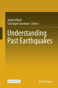 Title: Understanding Past Earthquakes, Author: Austin Elliott
