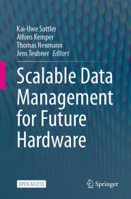 Title: Scalable Data Management for Future Hardware, Author: Kai-Uwe Sattler