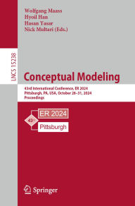 Title: Conceptual Modeling: 43rd International Conference, ER 2024, Pittsburgh, PA, USA, October 28-31, 2024, Proceedings, Author: Wolfgang Maass