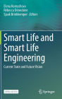 Smart Life and Smart Life Engineering: Current State and Future Vision