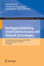 Intelligent Computing, Smart Communication and Network Technologies: First International Conference, ICICSCNT 2023, Chennai, India, May 17-18, 2023, Proceedings