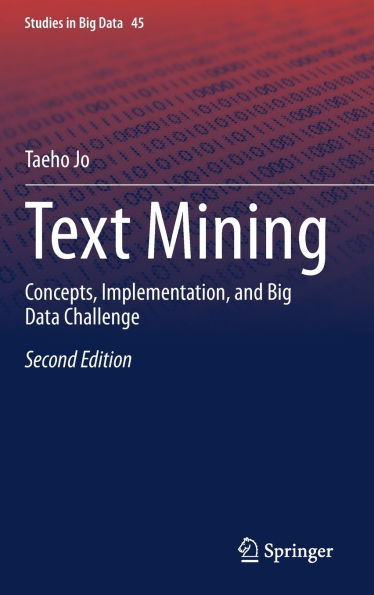 Text Mining: Concepts, Implementation, and Big Data Challenge