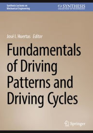 Title: Fundamentals of Driving Patterns and Driving Cycles, Author: José I. Huertas