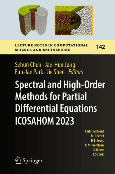 Spectral and High-Order Methods for Partial Differential Equations ICOSAHOM 2023: Selected Papers from the ICOSAHOM Conference, Seoul, Korea, August 14 - 18, 2023