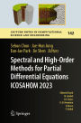 Spectral and High-Order Methods for Partial Differential Equations ICOSAHOM 2023: Selected Papers from the ICOSAHOM Conference, Seoul, Korea, August 14 - 18, 2023