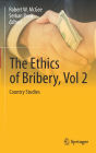 The Ethics of Bribery, Vol 2: Country Studies