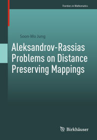 Title: Aleksandrov-Rassias Problems on Distance Preserving Mappings, Author: Soon-Mo Jung