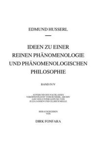 Title: Ideen zu einer reinen Phänomenologie und phänomenologischen Philosophie. Zweites Buch: Phänomenologische Untersuchungen zur Konstitution und Wissenschaftstheorie sowie das Nachwort zu meinen Ideen: Die drei Teilentwürfe und Thematische Ausarbeitungen (190, Author: Edmund Husserl