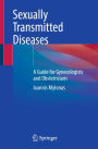 Sexually Transmitted Diseases: A Guide for Gynecologists and Obstetricians