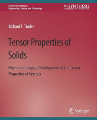 Title: Tensor Properties of Solids, Part Two: Transport Properties of Solids, Author: Richard F. Tinder