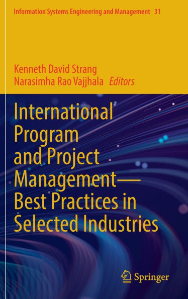 International Program and Project Management - Best Practices in Selected Industries