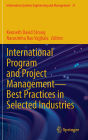 International Program and Project Management - Best Practices in Selected Industries