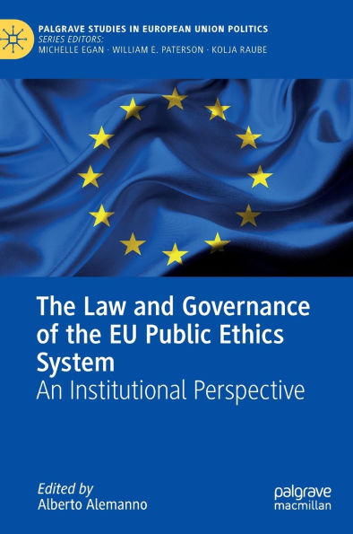 The Law and Governance of the EU Public Ethics System: An Institutional Perspective