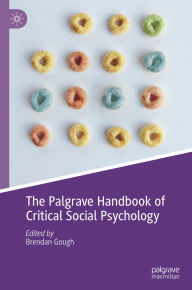 Title: The Palgrave Handbook of Critical Social Psychology, Author: Brendan Gough