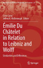 Émilie Du Châtelet in Relation to Leibniz and Wolff: Similarities and Differences
