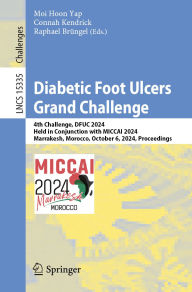 Title: Diabetic Foot Ulcers Grand Challenge: 4th Challenge, DFUC 2024, Held in Conjunction with MICCAI 2024, Marrakesh, Morocco, October 6, 2024, Proceedings, Author: Moi Hoon Yap