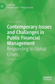 Title: Contemporary Issues and Challenges in Public Financial Management: Responding to Global Crises, Author: Richard Allen