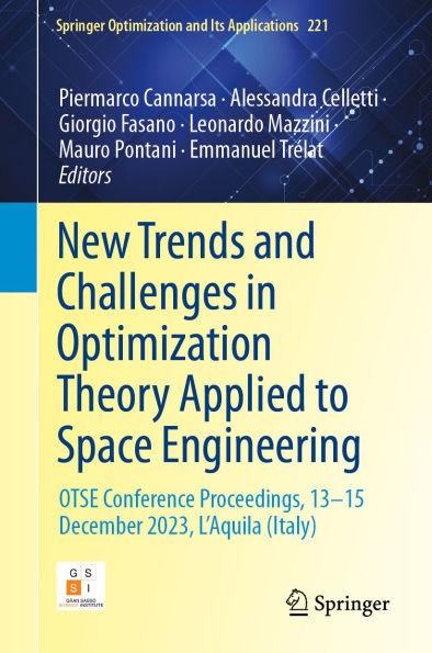 New Trends and Challenges in Optimization Theory Applied to Space Engineering: OTSE Conference Proceedings, 13?15 December 2023, L'Aquila (Italy)