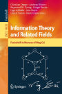 Information Theory and Related Fields: Festschrift in Memory of Ning Cai