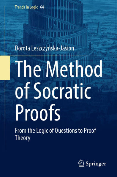 The Method of Socratic Proofs: From the Logic of Questions to Proof Theory
