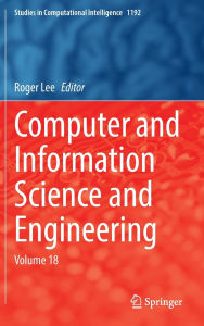 Title: Computer and Information Science and Engineering: Volume 18, Author: Roger Lee