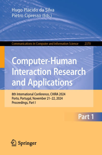 Computer-Human Interaction Research and Applications: 8th International Conference, CHIRA 2024, Porto, Portugal, November 21-22, 2024, Proceedings, Part I