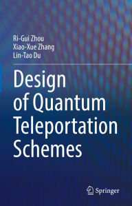 Title: Design of Quantum Teleportation Schemes, Author: Ri-Gui Zhou