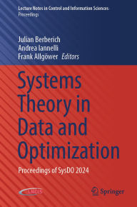 Title: Systems Theory in Data and Optimization: Proceedings of SysDO 2024, Author: Julian Berberich