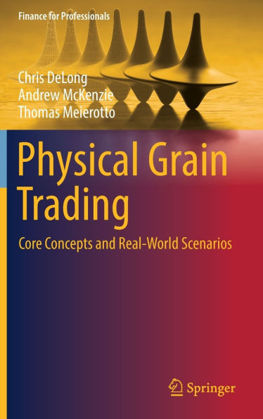 Physical Grain Trading: Core Concepts and Real-World Scenarios