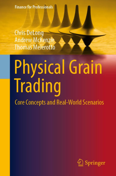 Physical Grain Trading: Core Concepts and Real-World Scenarios